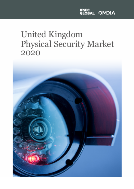 UK Physical Security Report 2020 Cover of the United Kingdom Physical Security report by IFSEC Global and Omdia