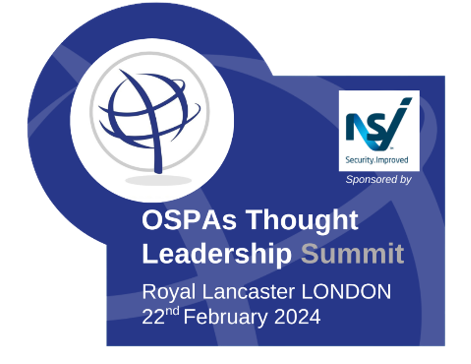 The sixth Security Thought Leadership Summit organised by the OSPAs in association with the NSI is returning to the Royal Lancaster London on Thursday 22 February 2024.